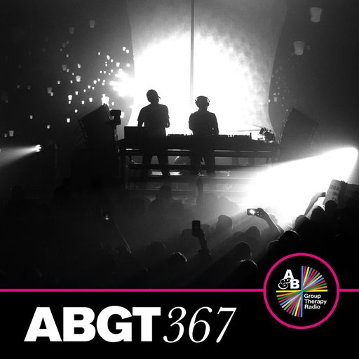 Group Therapy 367 with Above & Beyond and Jody Wisternoff & James Grant