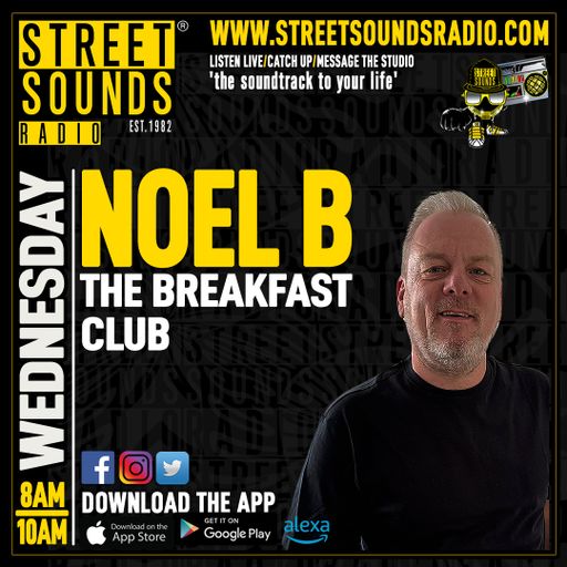 The Breakfast Club with Noel B on Street Sounds Radio 0800-1000 27/11/2024