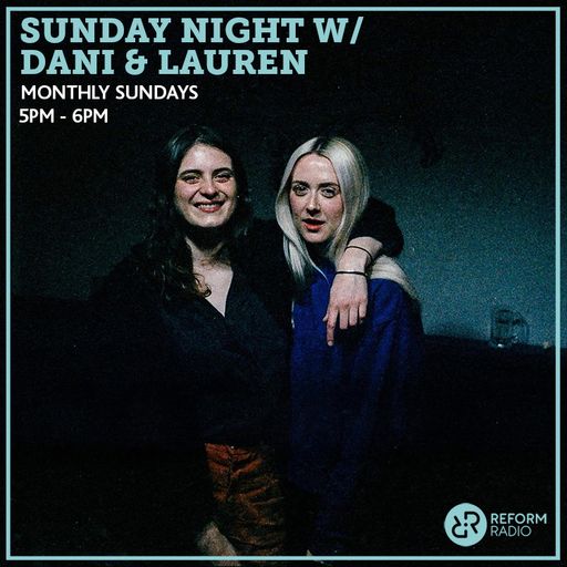 Sunday Night w/ Dani & Lauren 15th December 2019