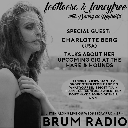 Charlotte Berg interview on Footloose & Fancyfree with Danny de Reybekill (26/07/2017)