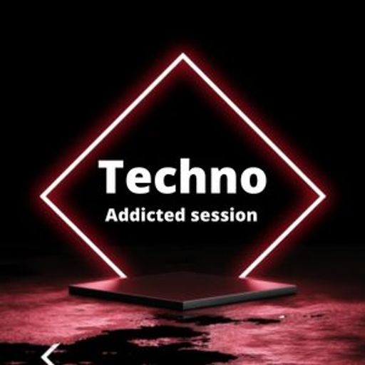 Techno Addicted session #037