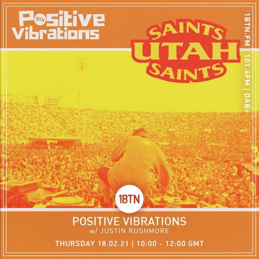 Posititve Vibrations with Justin Rushmore - 18.02.2021