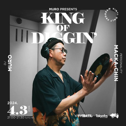 DJ Muro - King Of Diggin' (TokyoFM) - 2024.04.03