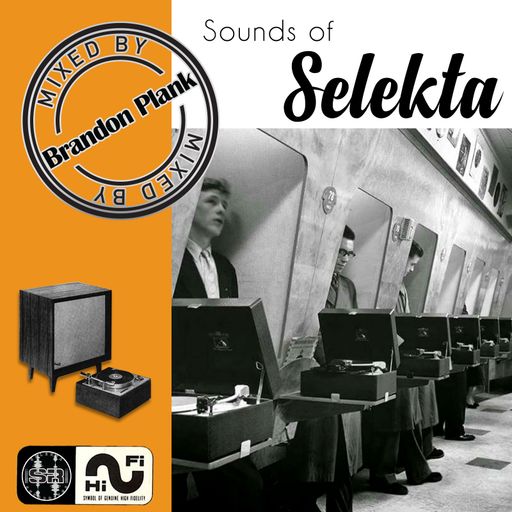 The Sounds of Selekta - Mixed by Brandon Plank