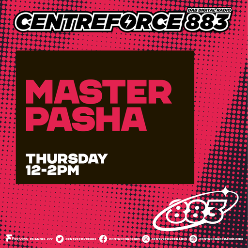 Master Pasha - 88.3 Centreforce DAB+ Radio - 23 - 04 - 2026 .mp3