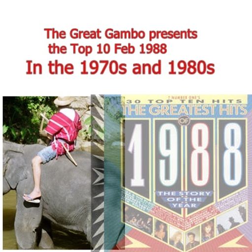 The Great Gambo presents the Top 10 Feb 1988