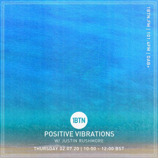 Justin Rushmore's Positive Vibrations - 02.07.2020