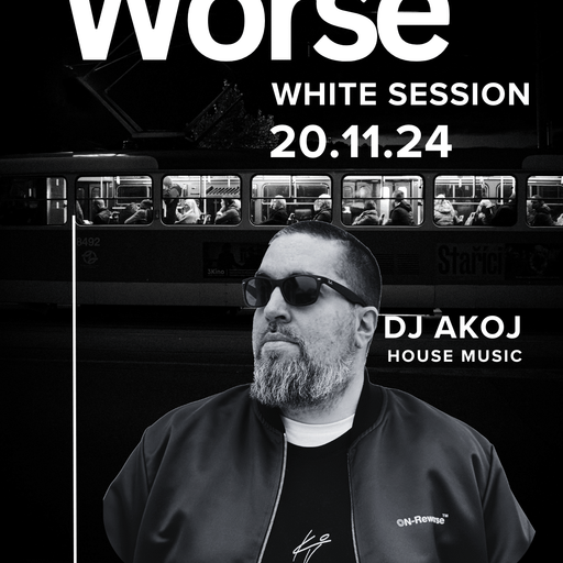 DJ Akoj	-	Worse White Session #20