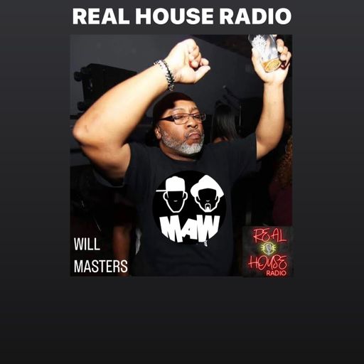REAL HOUSE RADIO Presents DJ WILL MASTERS UNRELEASED LOUIE VEGA & MAW MIXES