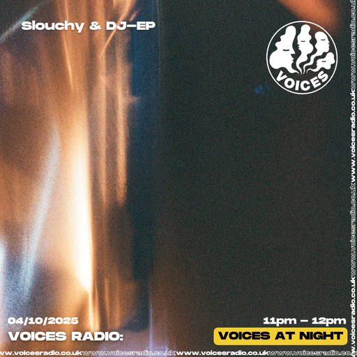 Sentiment w/ Slouchy & DJ E-P - 04/10/25 - [Voices Radio]