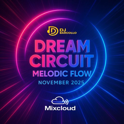 Dream Circuit – Melodic Flow November 2025