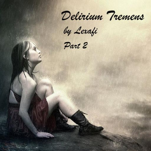 Delirium Tremens #2