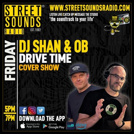 Drivetime with DJ Shan & OB on Street Sounds Radio 1700-1900 31/10/2025