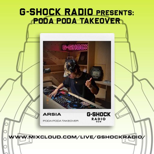 G-Shock Radio - PODA PODA - Arsia Pt2 - 08/06