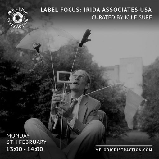 Label Focus: Irida Associates USA - Curated by JC Leisure (February '23)