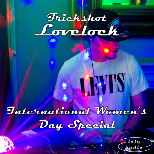 Lola Radio | Trickshot Lovelock 004 | 30.03.23