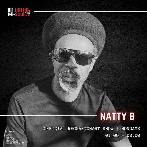 Official Reggae chart / Natty B / Mi-Soul Radio / Mon 1am - 3am / 09-02-2026