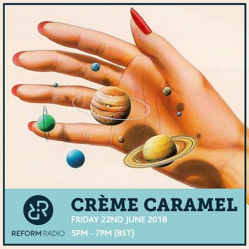 Crème Caramel 22nd June 2018