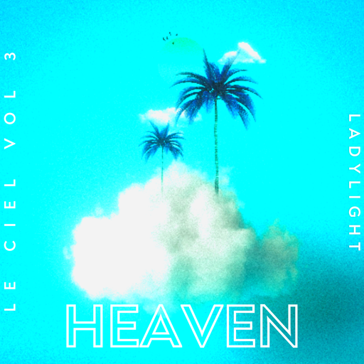 Le Ciel Vol 3 - Heaven