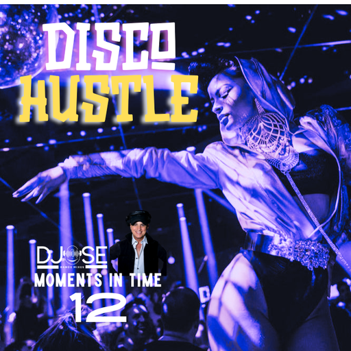 Disco Nights Hustle Moments In Time Mix 12