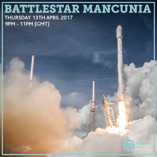 Battlestar Mancunia 13th April 2017