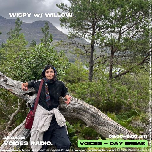 Wispy w/ Willow - 26/08/25 - [Voices Radio]