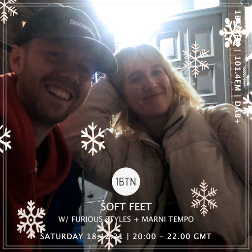Soft Feet with Furious Styles & Marni Tempo - 18.12.2021