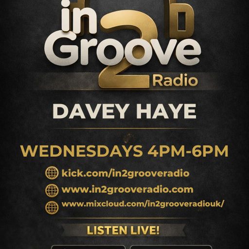 in2grooveradio Live! DJ Davey Haye Daveys Drivetime 03-06-26