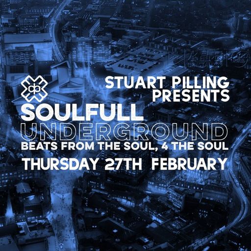 Stuart Pilling - Soulful Underground (27/02/25)
