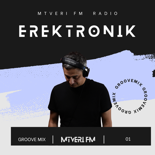 Groove Mix Series /w Erektronik - 001