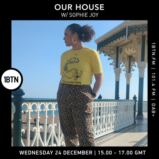 Our House w/ Sophie Joyful Paul - 24.12.25