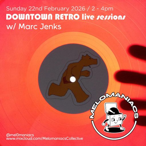 Marc Jenks Live from Downtown Retro // 22-Feb-2026 // Melomaniacs Live