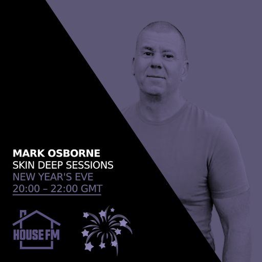 Mark Osborne - Skin Deep Sessions - New Years Eve Special 31 DEC 2025