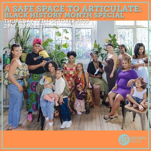 A Safe Space to ARTiculate: Black History Month Special 27th October 2022