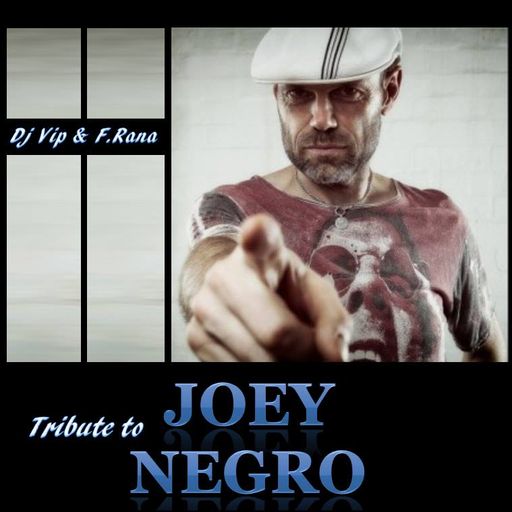 DJ VIP & F.Rana - Tribute to Joey Negro