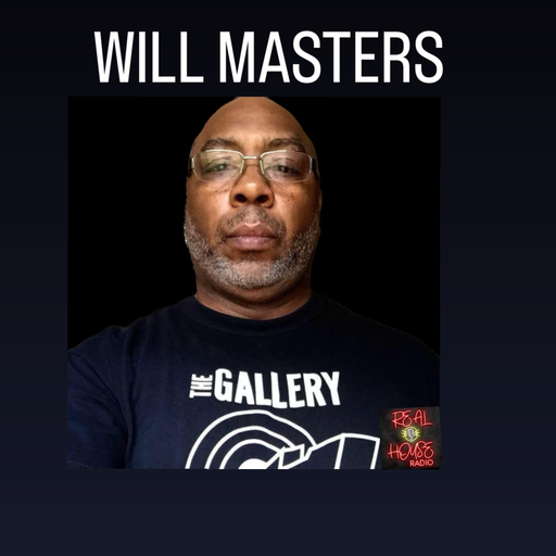 REAL HOUSE RADIO PRESENTS...DJ WILL MASTERS (CLASSIC MORALES)