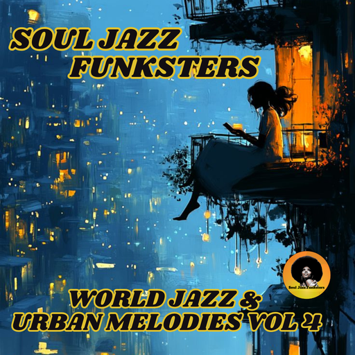 Soul Jazz Funksters - World Jazz & Urban Melodies Vol 4