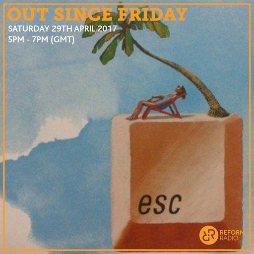 Out Since Friday 29th April 2017