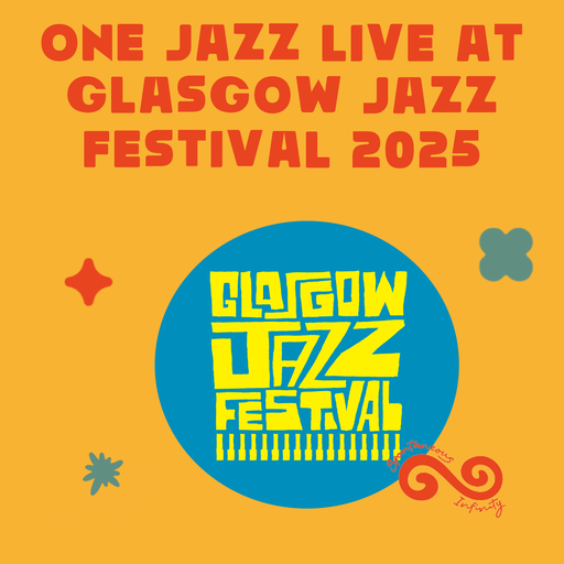 Ruth Fisher & Chris Philips present: One Jazz Live at Glasgow Jazz Festival - 21 June 2025