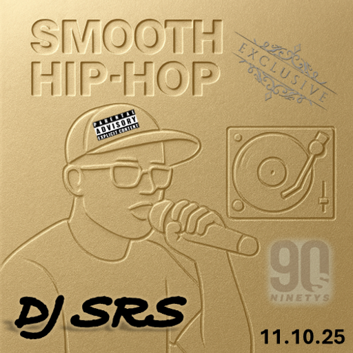 DJ SRS  - "SMOOTH HIP-HOP" MIX - 11OCT25