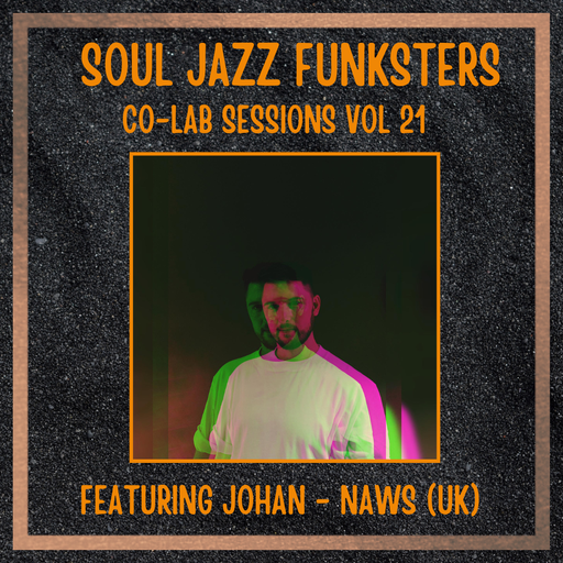 Soul Jazz Funksters - Soulful Beats - Rare Groove - House - Funky - Co-Lab Sessions #21 Ft Johan