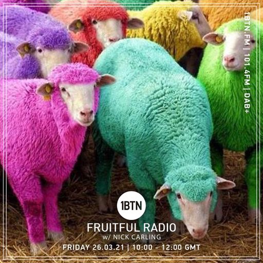 Fruitful Radio with Nick Carling - 26.03.2021