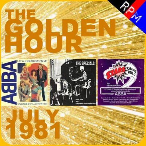 GOLDEN HOUR : JULY 1981 *SELECT EARLY ACCESS*
