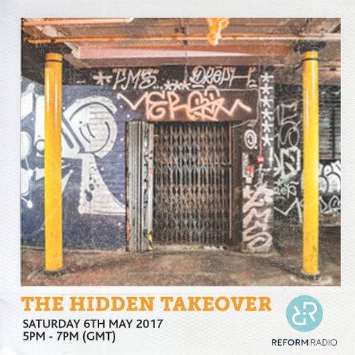 The Hidden Takeover 6th May 2017