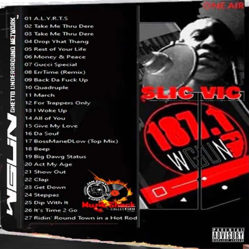Slic Vic - WGUN Playlist 12825 Mixtape (2025)