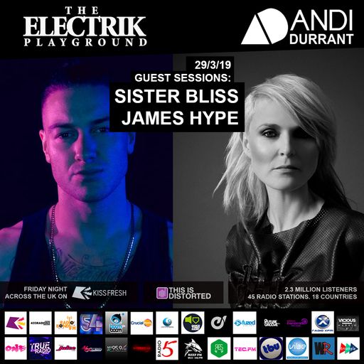Electrik Playground 29/3/19 inc. James Hype & Sister Bliss Guest Mixes