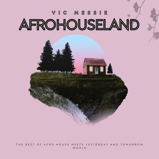 Vic Messie	-	Afrohouseland