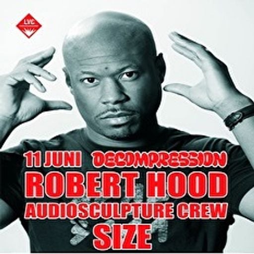 Robert Hood at "Decompression" @ LVC Cultuurpodium (Leiden - NL) - 11 June 2011