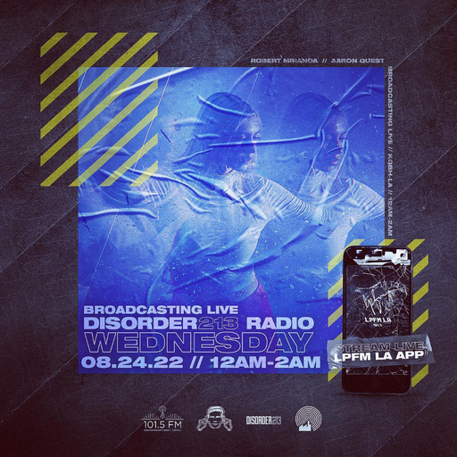 D213 RADIO 08/24/22 - Los Angeles - Indie & Electronic SubCulture Beats - DJ Mix Show