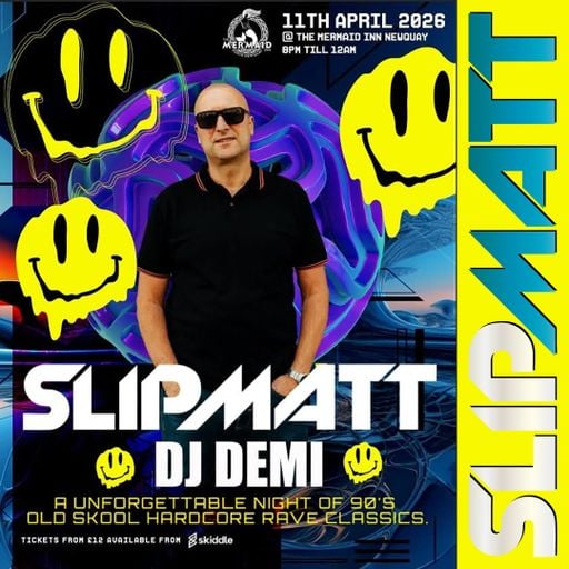 Slipmatt - Live @ The Mermaid Inn, Newquay 11-04-2026